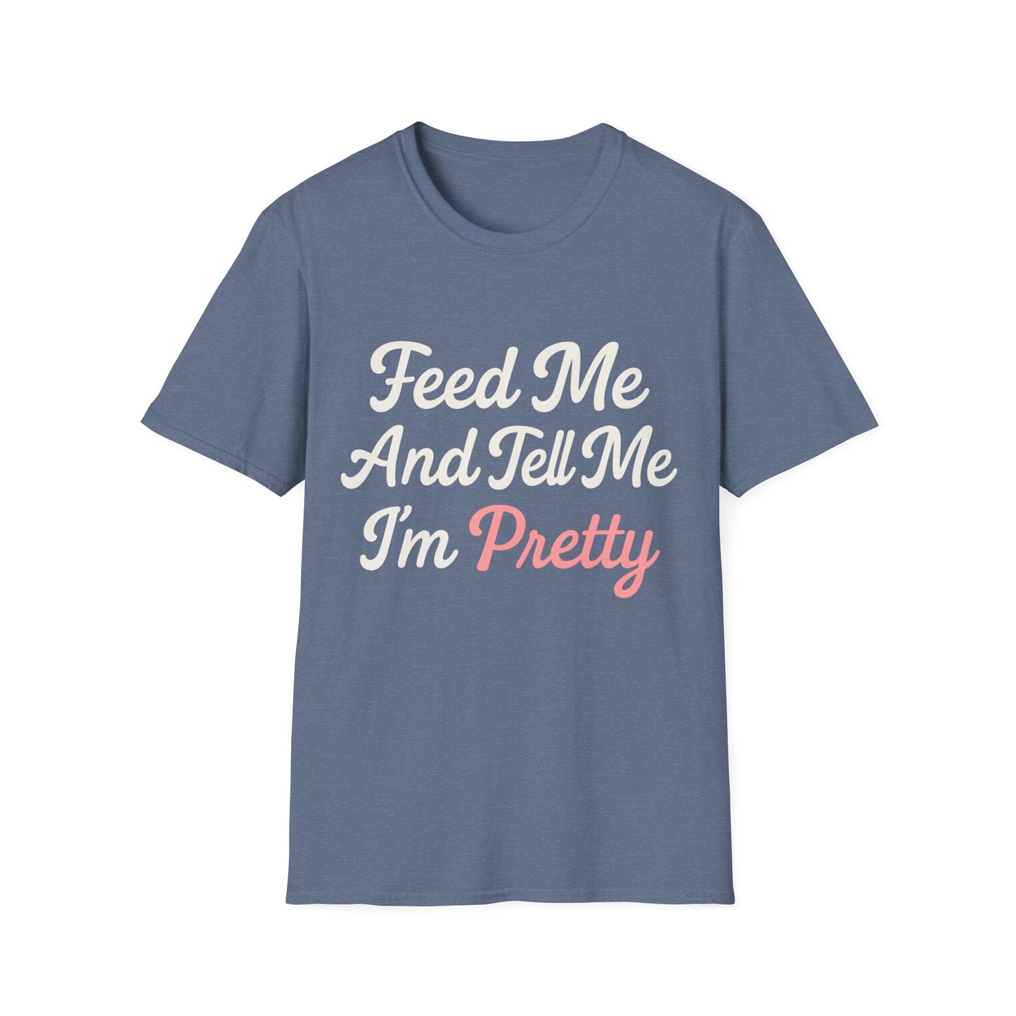 Feed Me T-Shirt