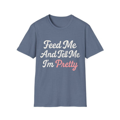 Feed Me T-Shirt