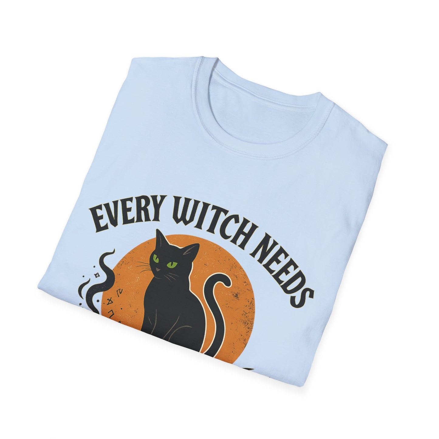 Every Witch Needs T-Shirt