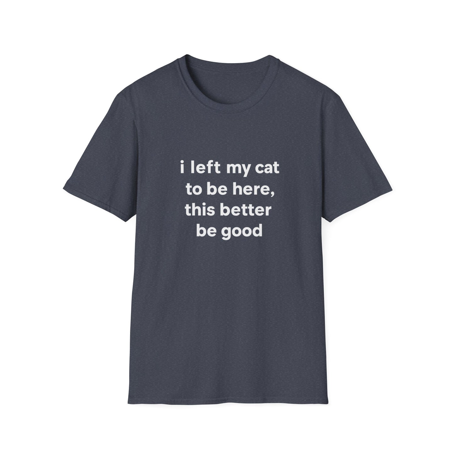 Left My Cat T-Shirt