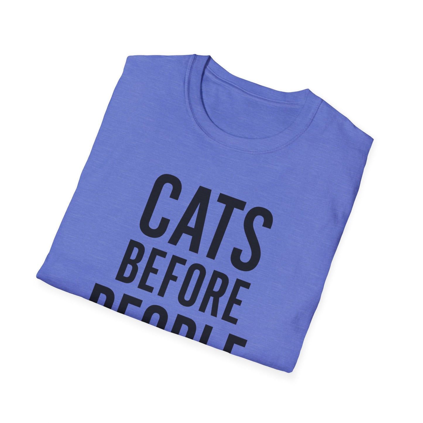 Cats Before People T-Shirt