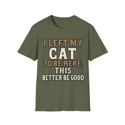 Better Be Good T-Shirt