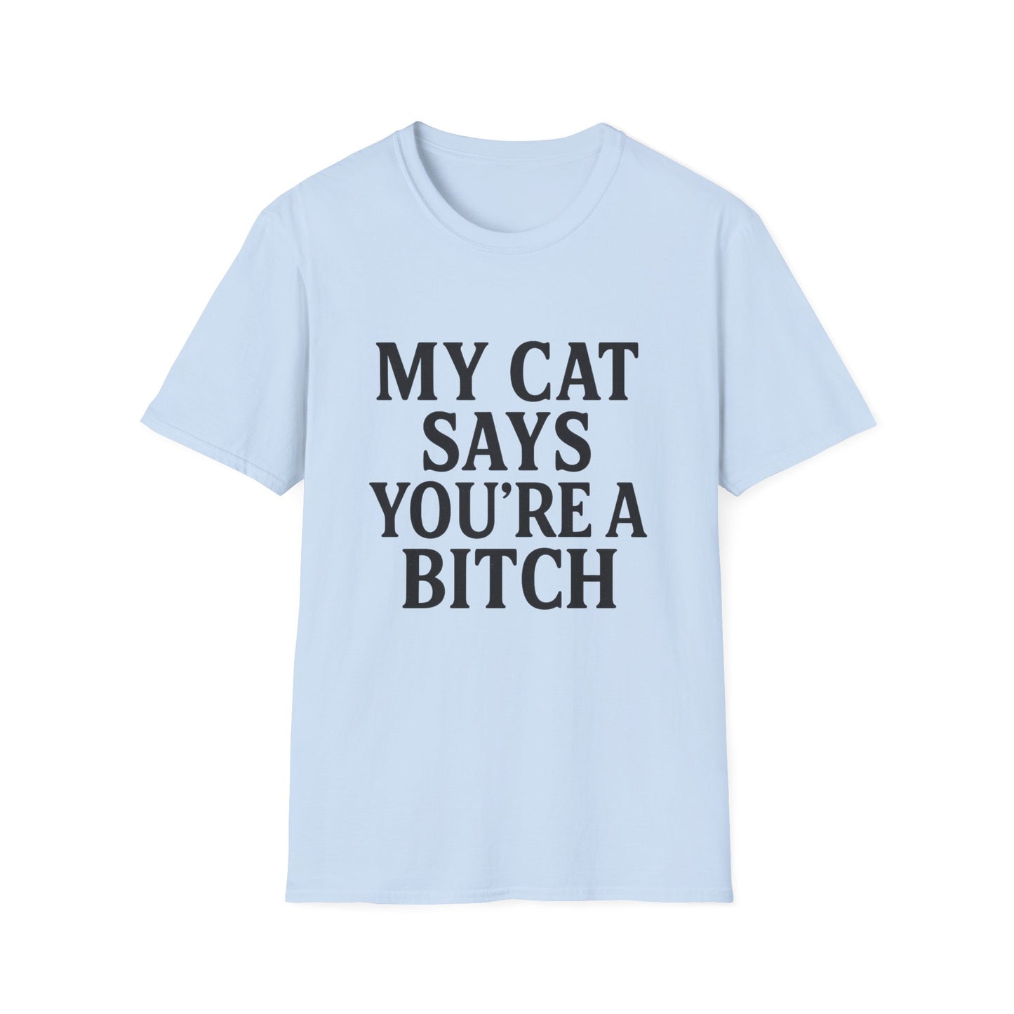 Cat Says T-Shirt