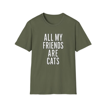 All My Friends Cat T-Shirt