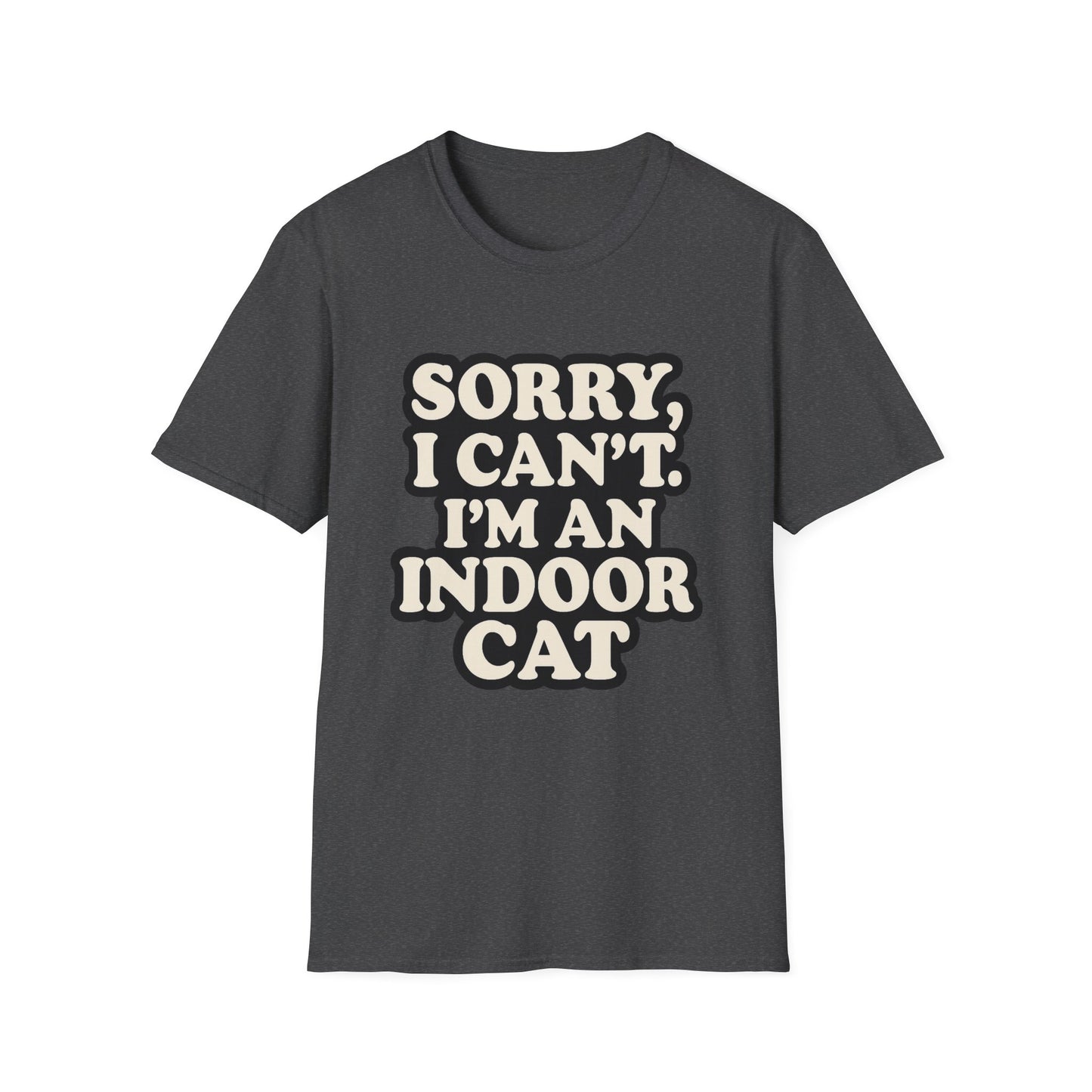 Sorry I Can't T-Shirt