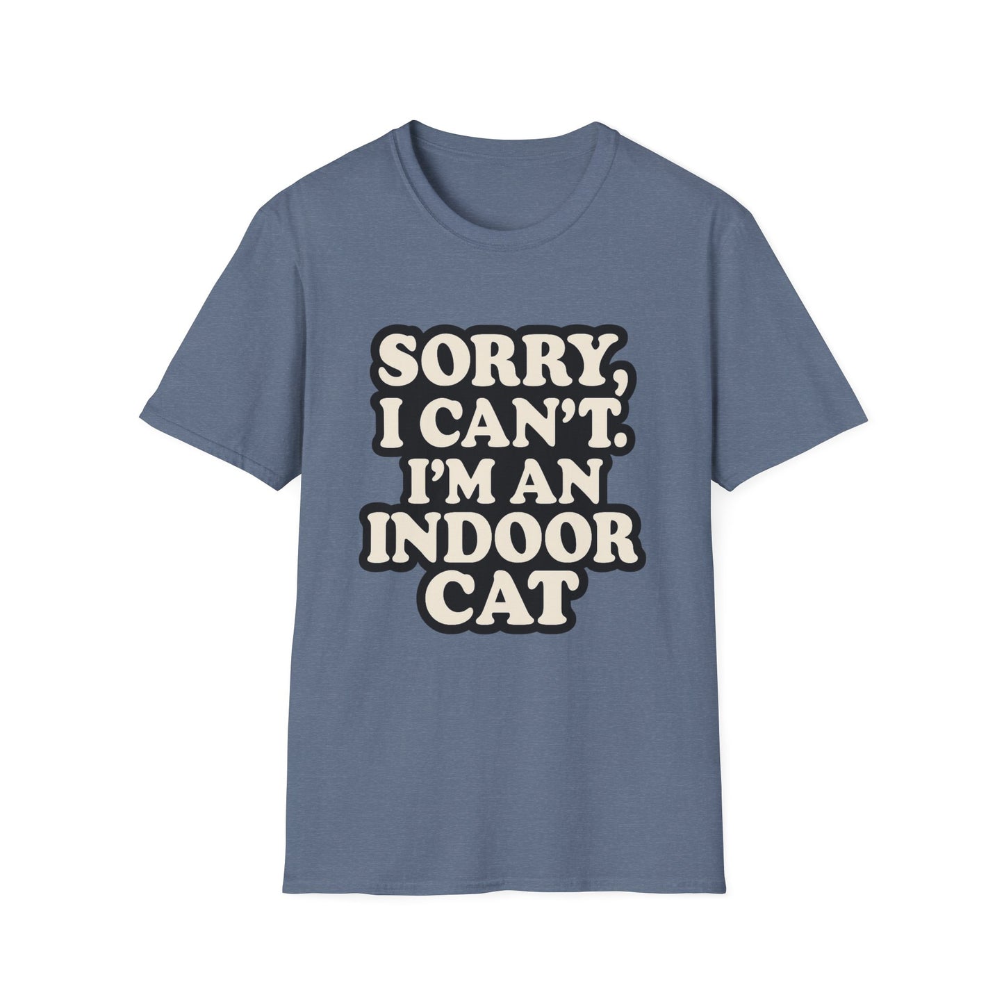 Sorry I Can't T-Shirt