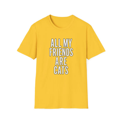 All My Friends Cat T-Shirt