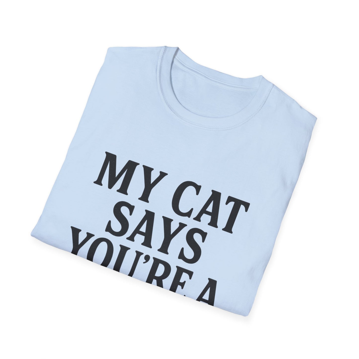 Cat Says T-Shirt