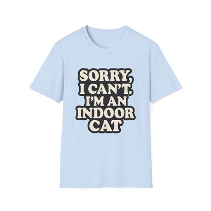Sorry I Can't T-Shirt