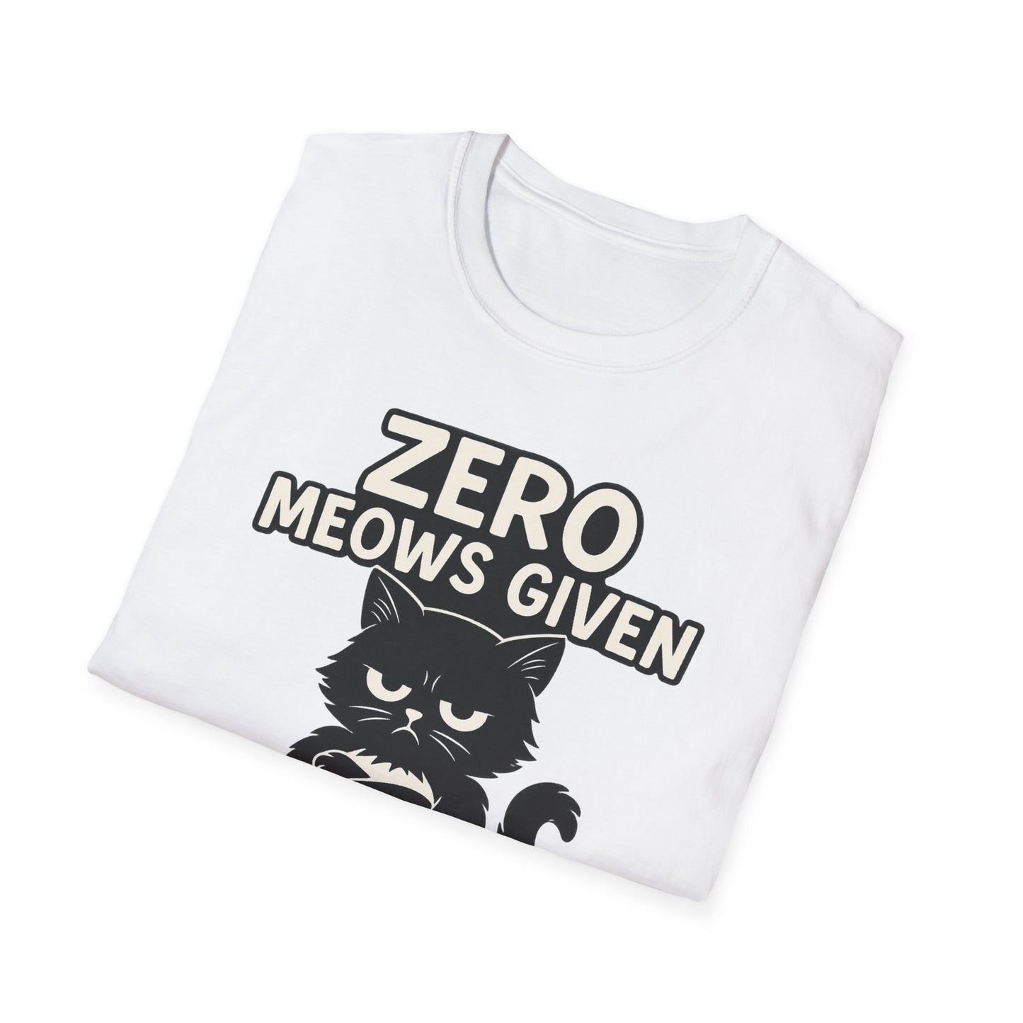 Zero Meows Given T-Shirt