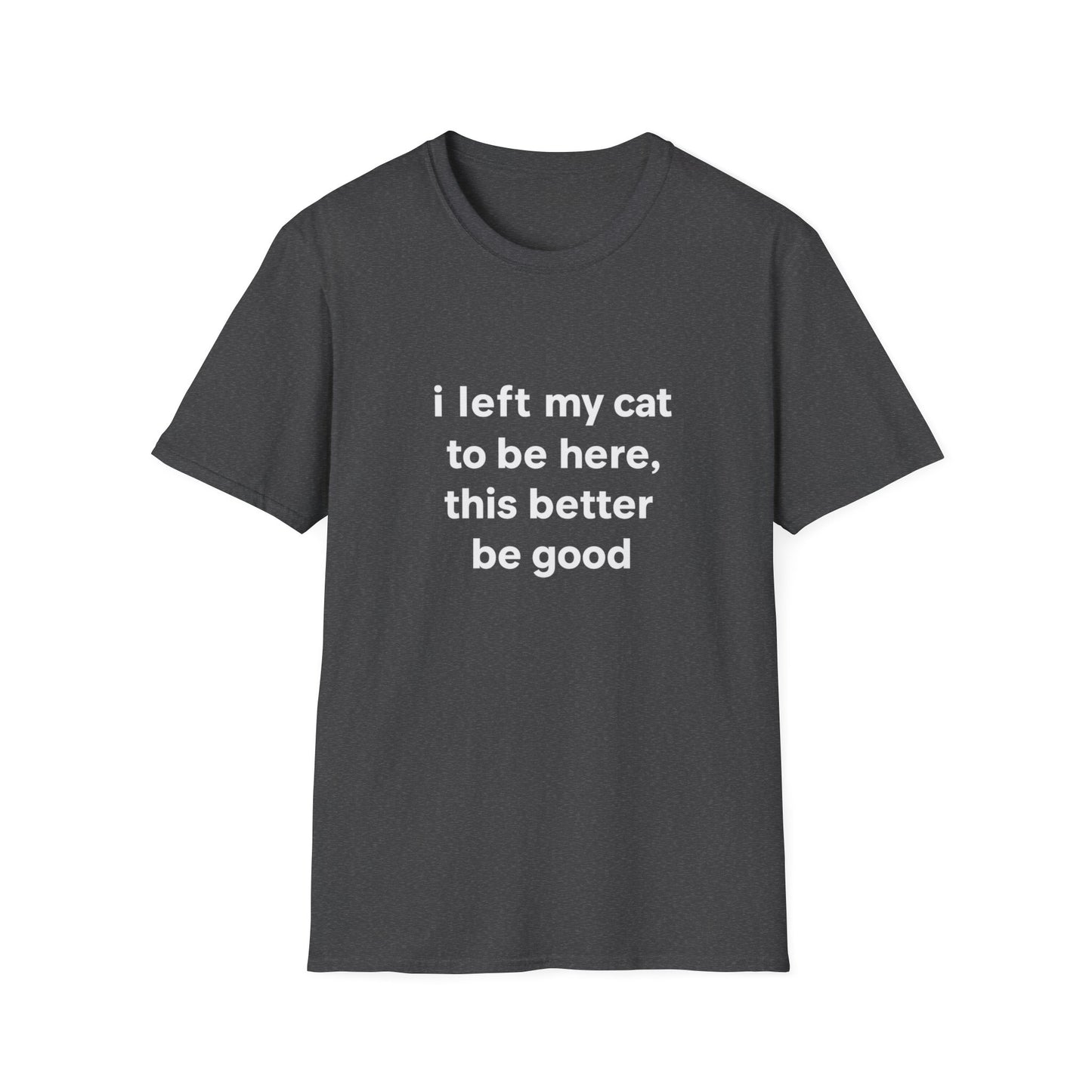 Left My Cat T-Shirt