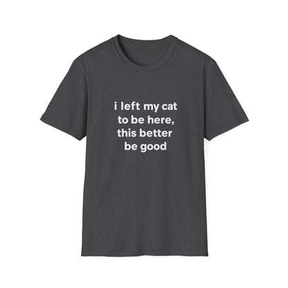 Left My Cat T-Shirt