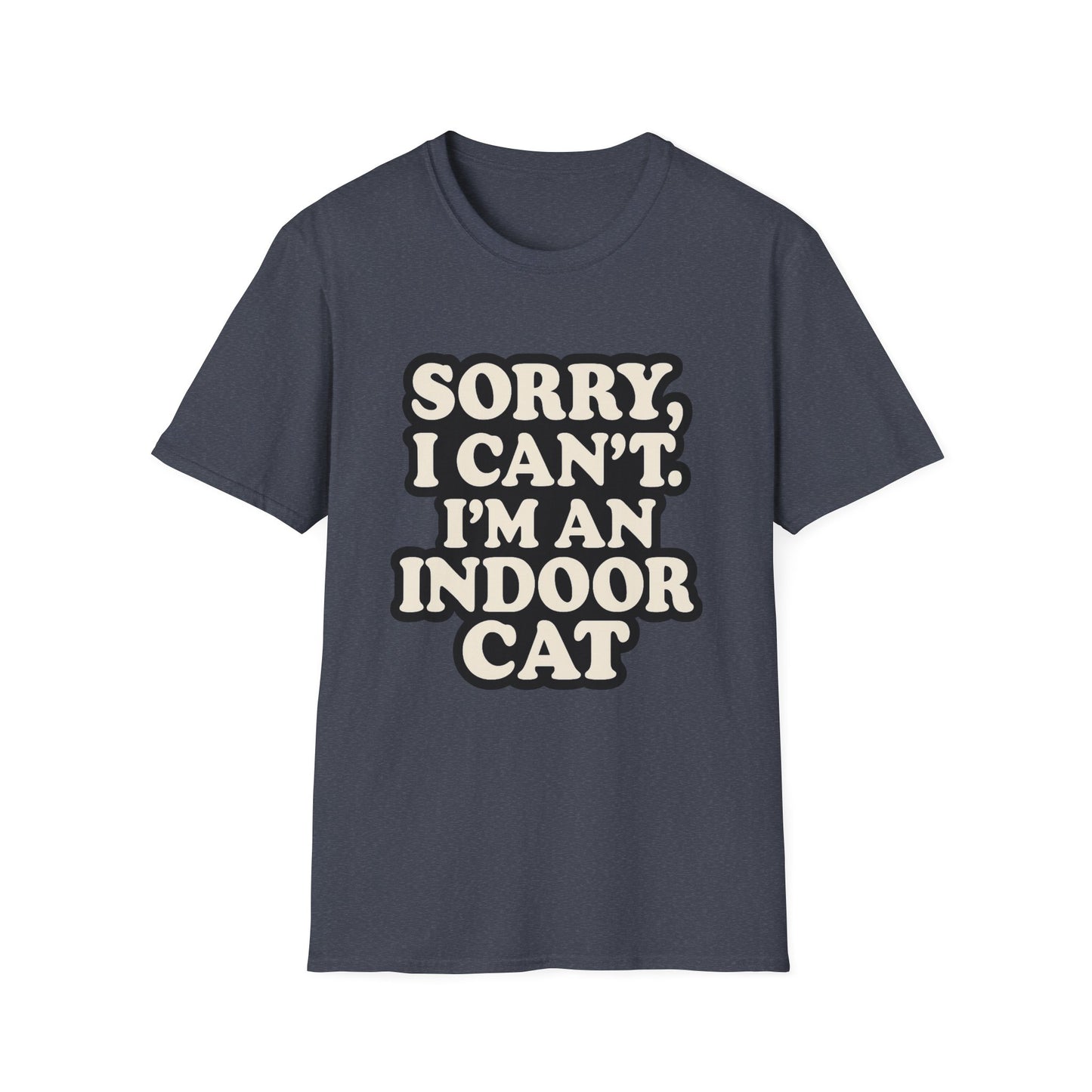Sorry I Can't T-Shirt