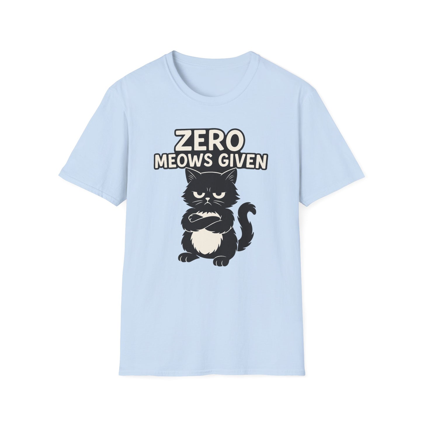 Zero Meows Given T-Shirt