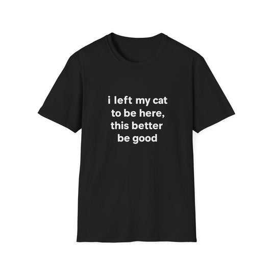 Left My Cat T-Shirt