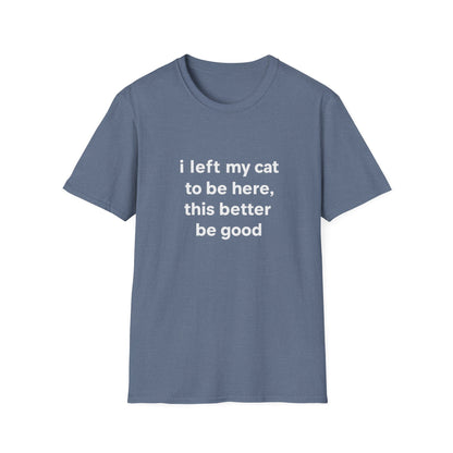 Left My Cat T-Shirt