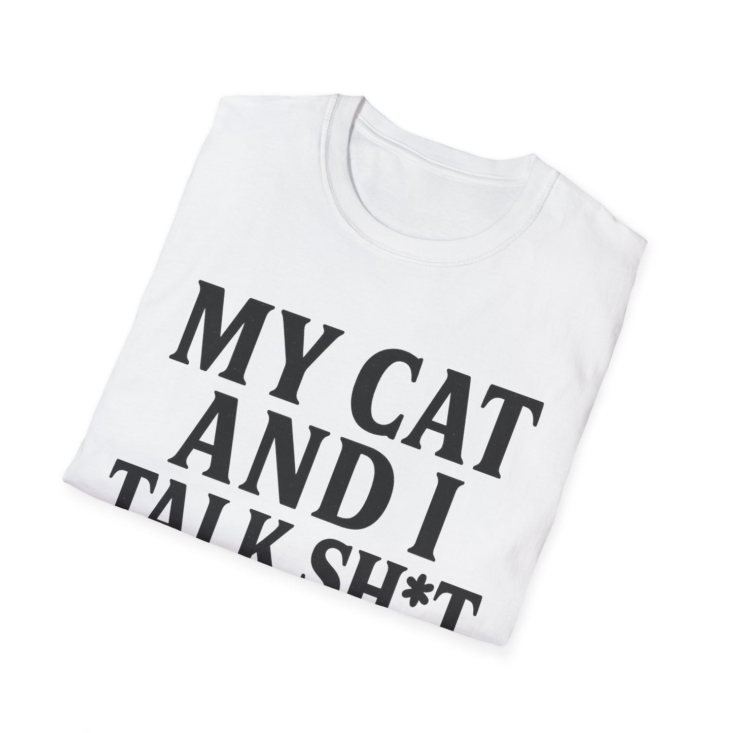 Talk Sh*t T-Shirt