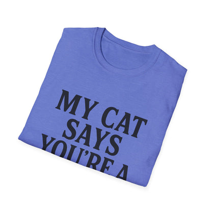 Cat Says T-Shirt