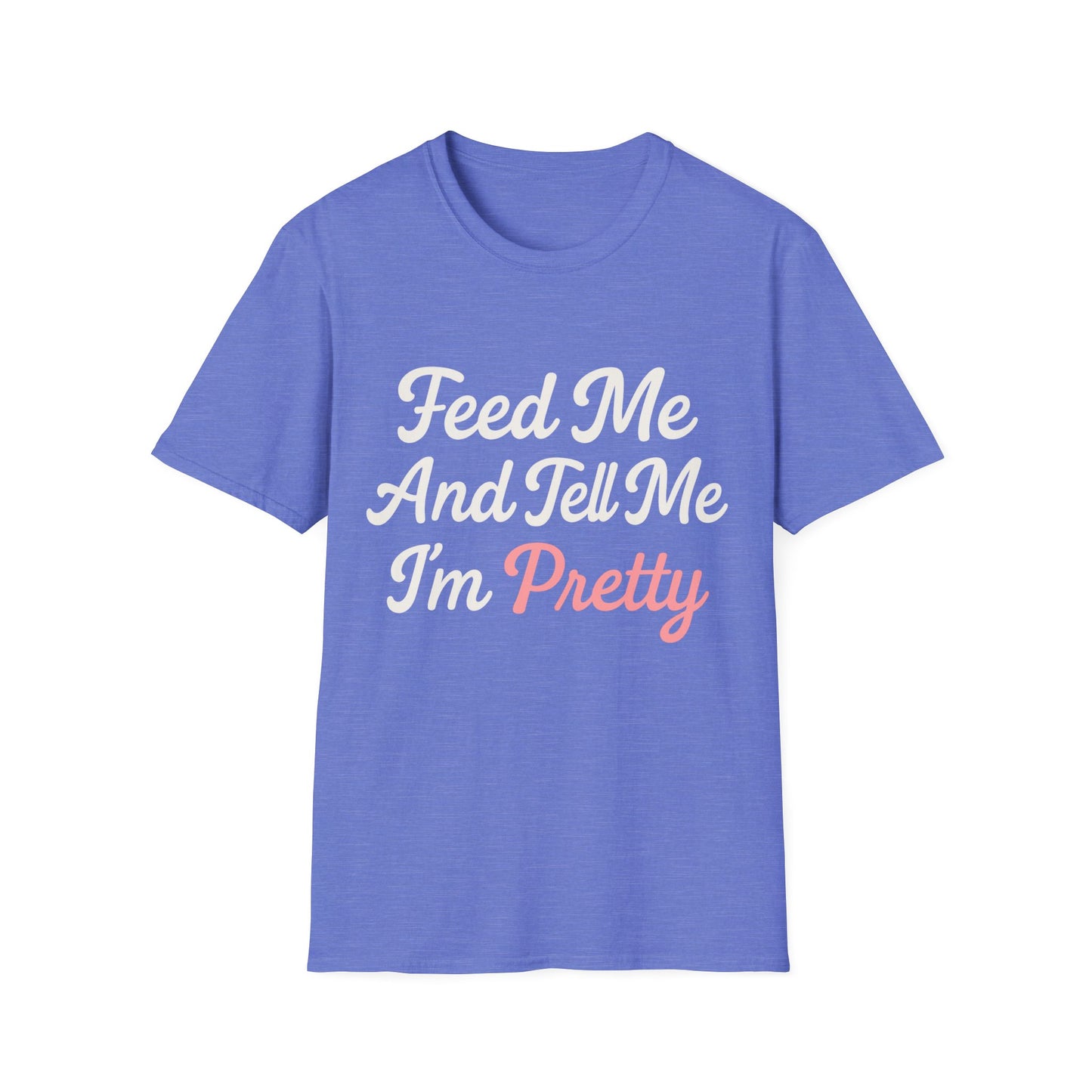 Feed Me T-Shirt