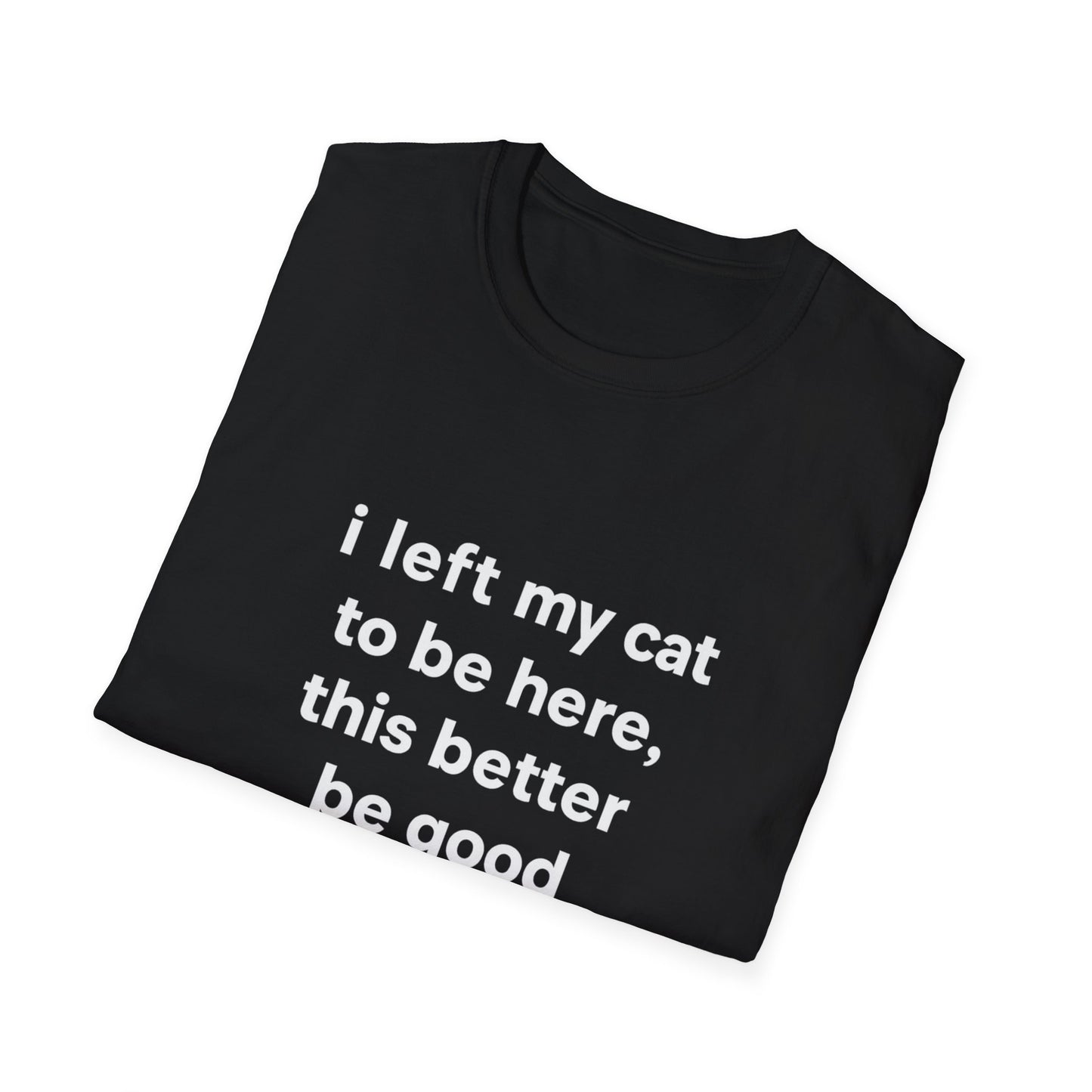 Left My Cat T-Shirt