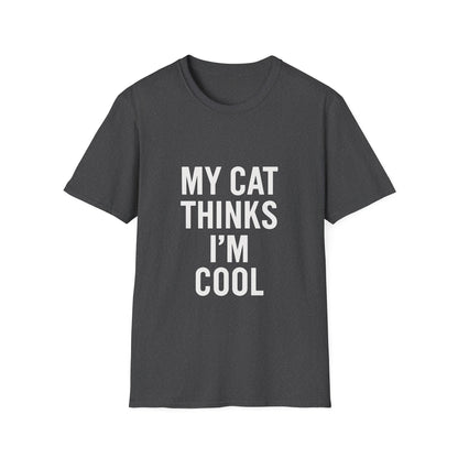 Cat Thinks I'm Cool T-Shirt