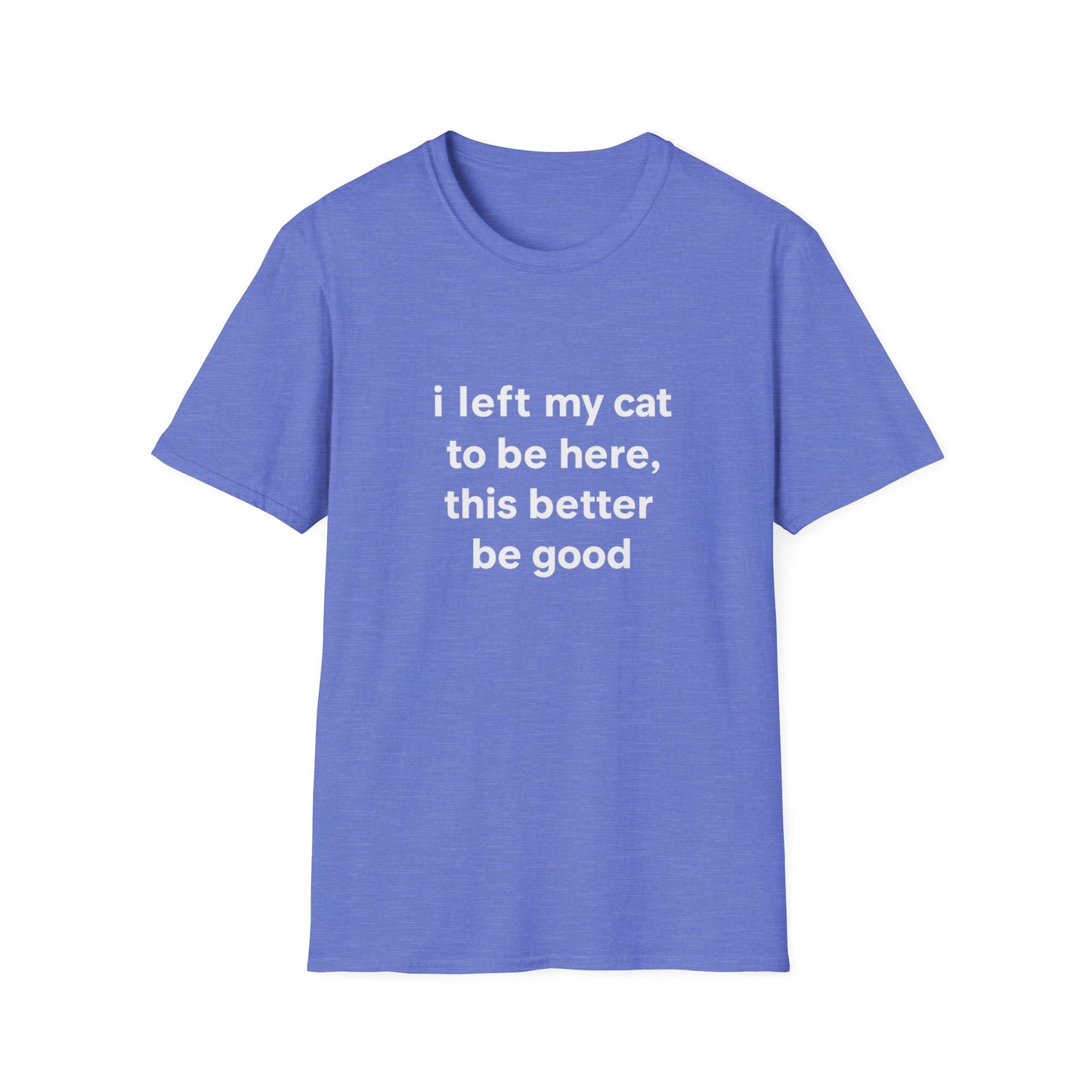 Left My Cat T-Shirt