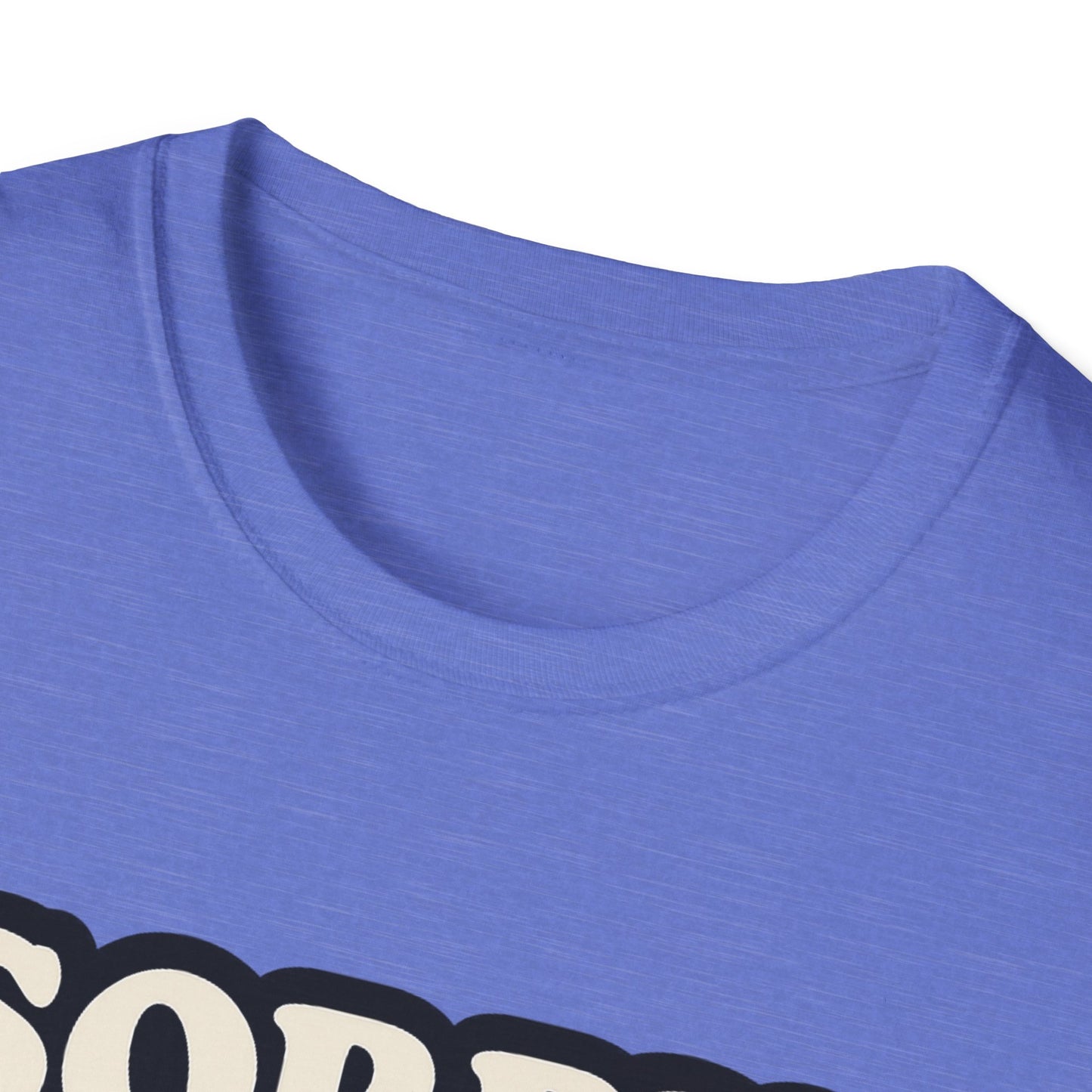 Sorry I Can't T-Shirt