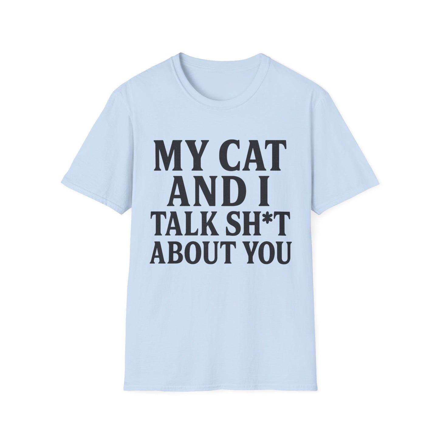 Talk Sh*t T-Shirt