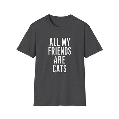 All My Friends Cat T-Shirt
