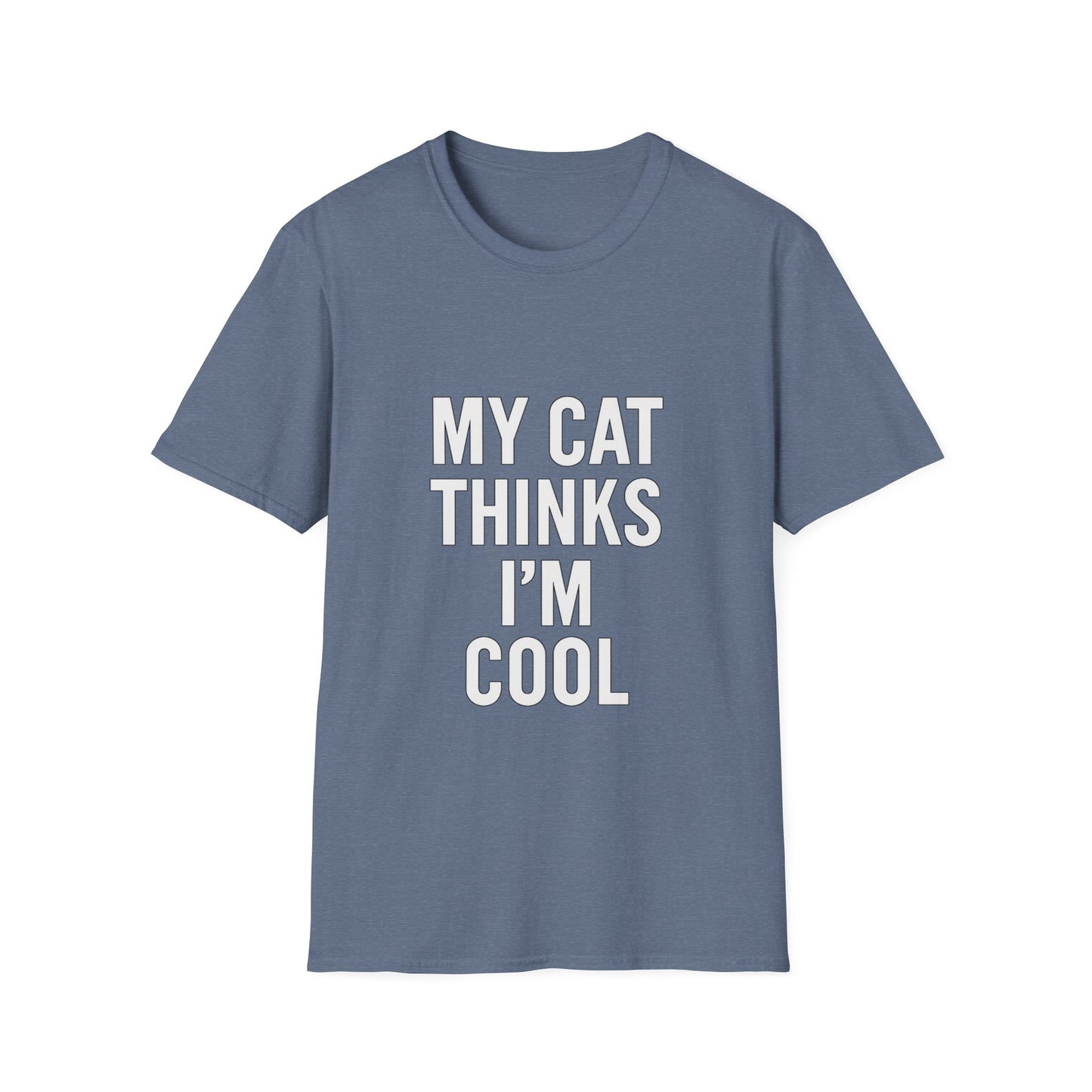 Cat Thinks I'm Cool T-Shirt
