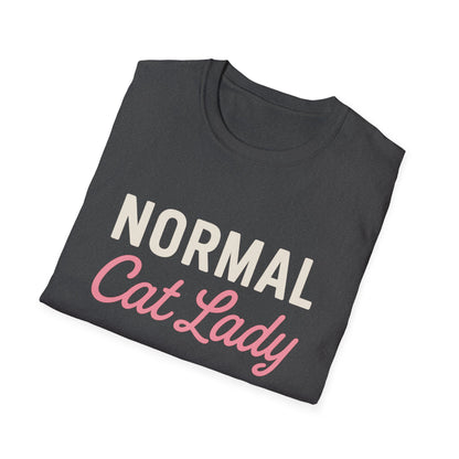 Normal Cat Lady T-Shirt