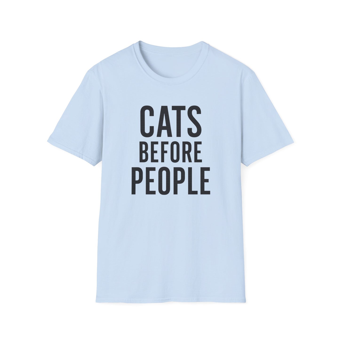 Cats Before People T-Shirt