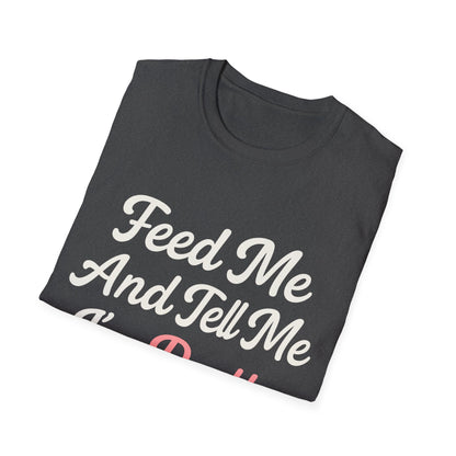 Feed Me T-Shirt