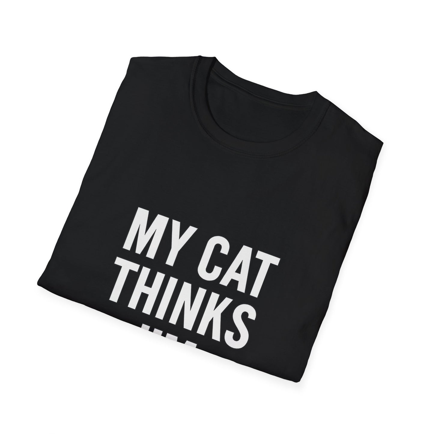 Cat Thinks I'm Cool T-Shirt
