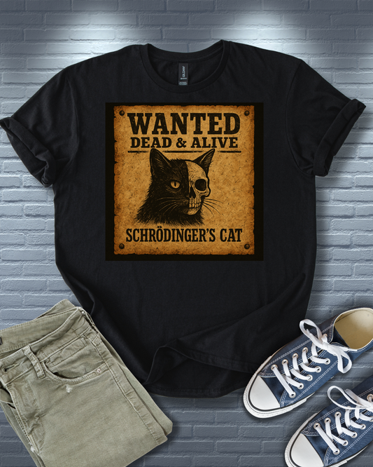 Wanted Shrodinger's Cat T-Shirt