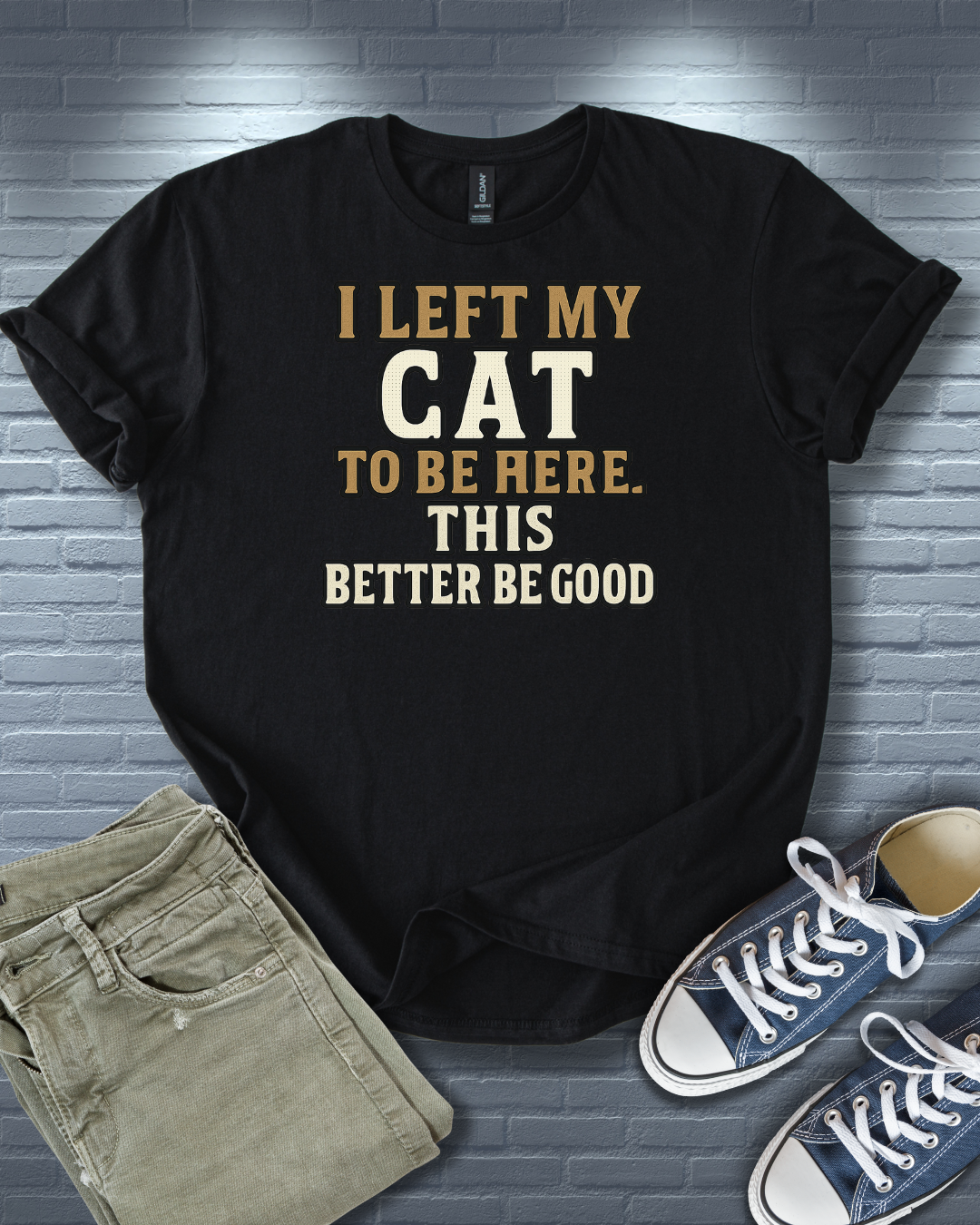 Better Be Good T-Shirt