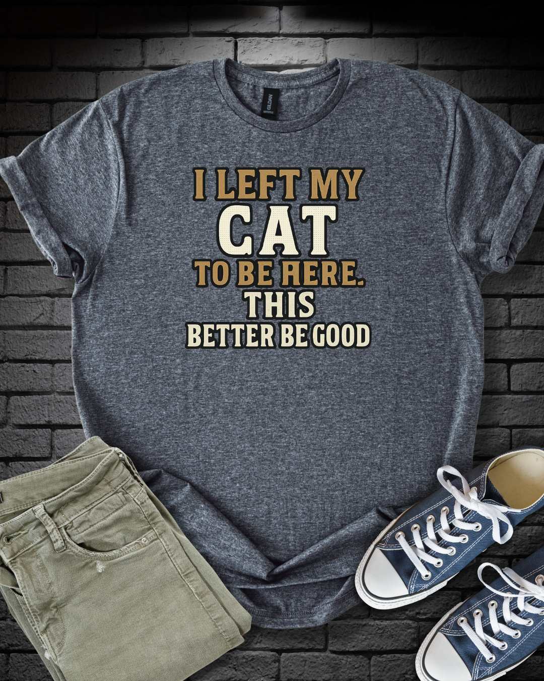 Better Be Good T-Shirt