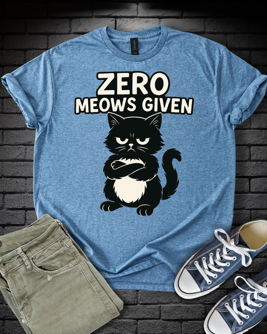 Zero Meows Given T-Shirt