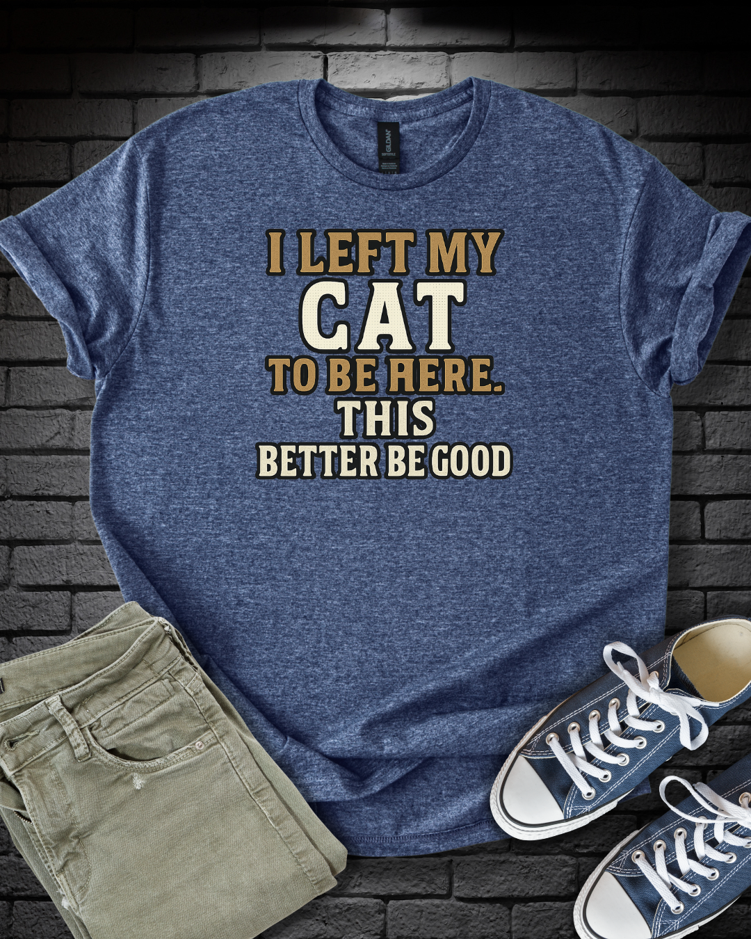 Better Be Good T-Shirt
