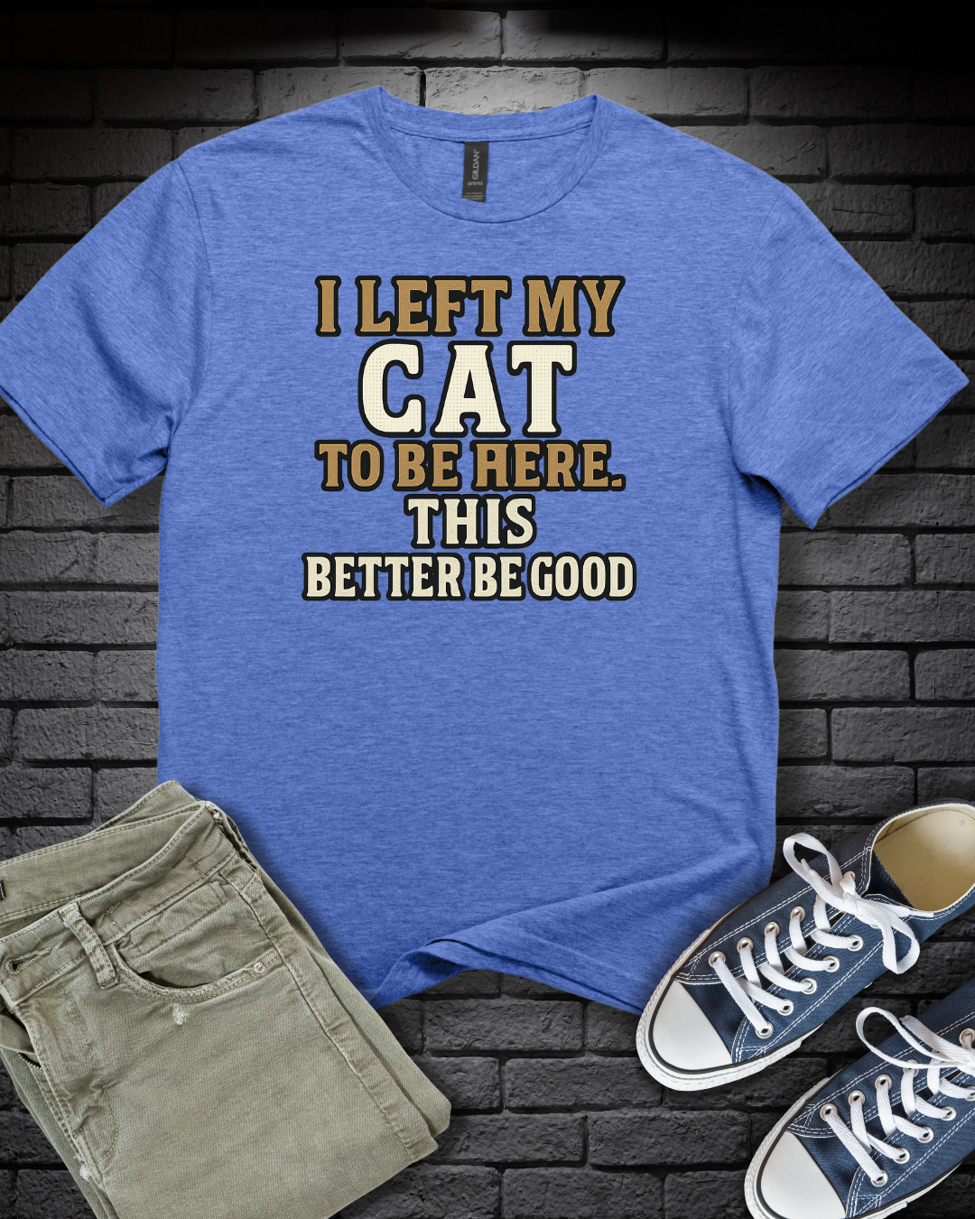 Better Be Good T-Shirt